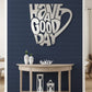 Have A Good Day Wall Art | 3D Acrylic Cafe Decor