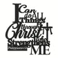 "I Can Do All Things Through Christ" Philippians 4:13 - Christian Home Decor