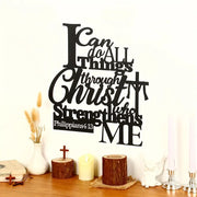 "I Can Do All Things Through Christ" Philippians 4:13 - Christian Home Decor 2